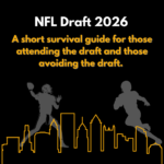 Image showing skyline of Pittsburgh with silhouettes of two football players above. Words say NFL Draft 2026 A short survival guide for those attending the draft and those avoiding the draft.